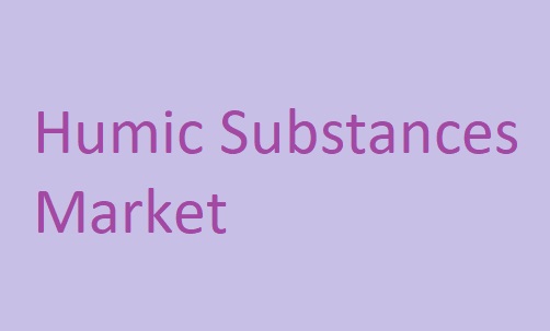 humic substances market humic substances market