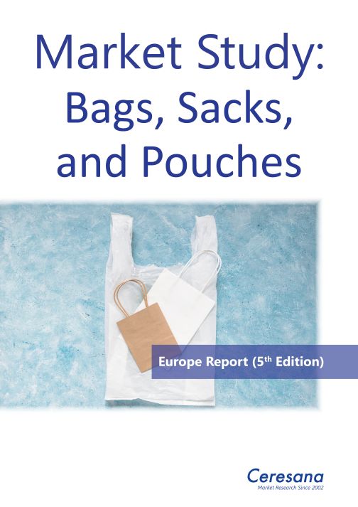 Market Study „Bags, Sacks & Pouches - Europe“ (5th Edition) Market Study „Bags, Sacks & Pouches - Europe“ (5th Edition)
