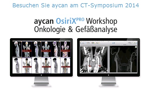 aycan OsiriX PRO Hands-On Workshop am CT-Symposium 2014.