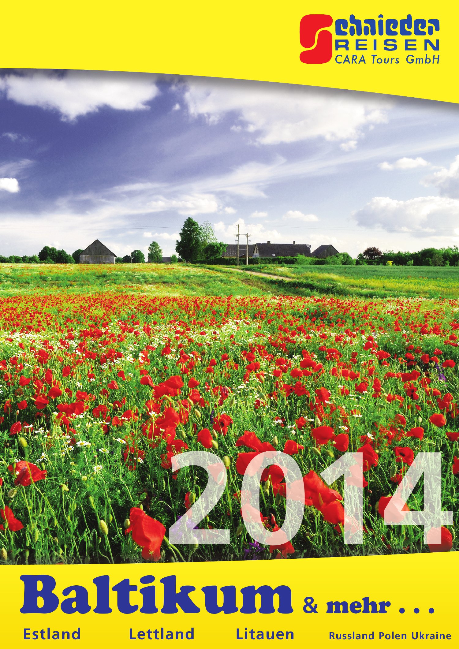Viel Neues im Osten Schnieder Reisen 2014 Viel Neues im Osten Schnieder Reisen 2014