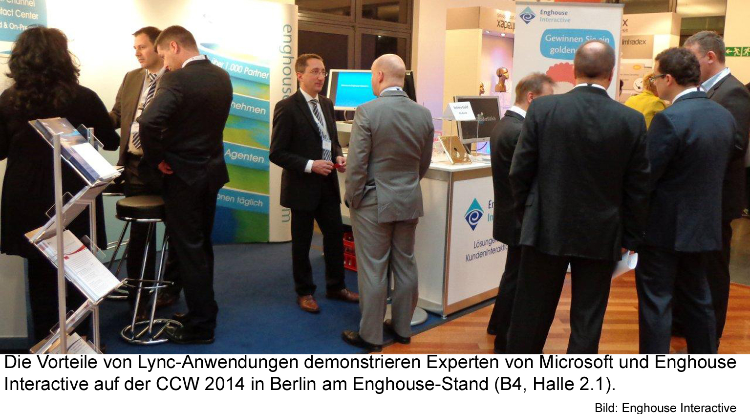 Auf der CCW 2014 demonstrieren Experten Lync-Anwendungen am Enghouse-Stand (B4, Halle 2.1). Bild: En Auf der CCW 2014 demonstrieren Experten Lync-Anwendungen am Enghouse-Stand (B4, Halle 2.1). Bild: En