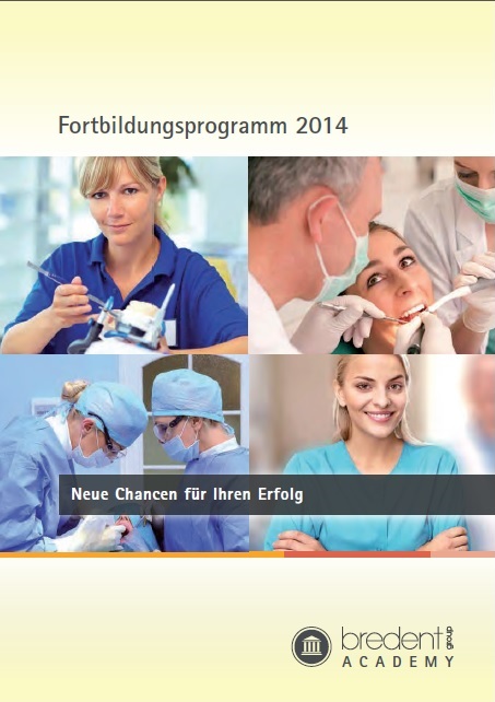 Das dentale Fortbildungsprogramm 2014 der bredent group academy Das dentale Fortbildungsprogramm 2014 der bredent group academy