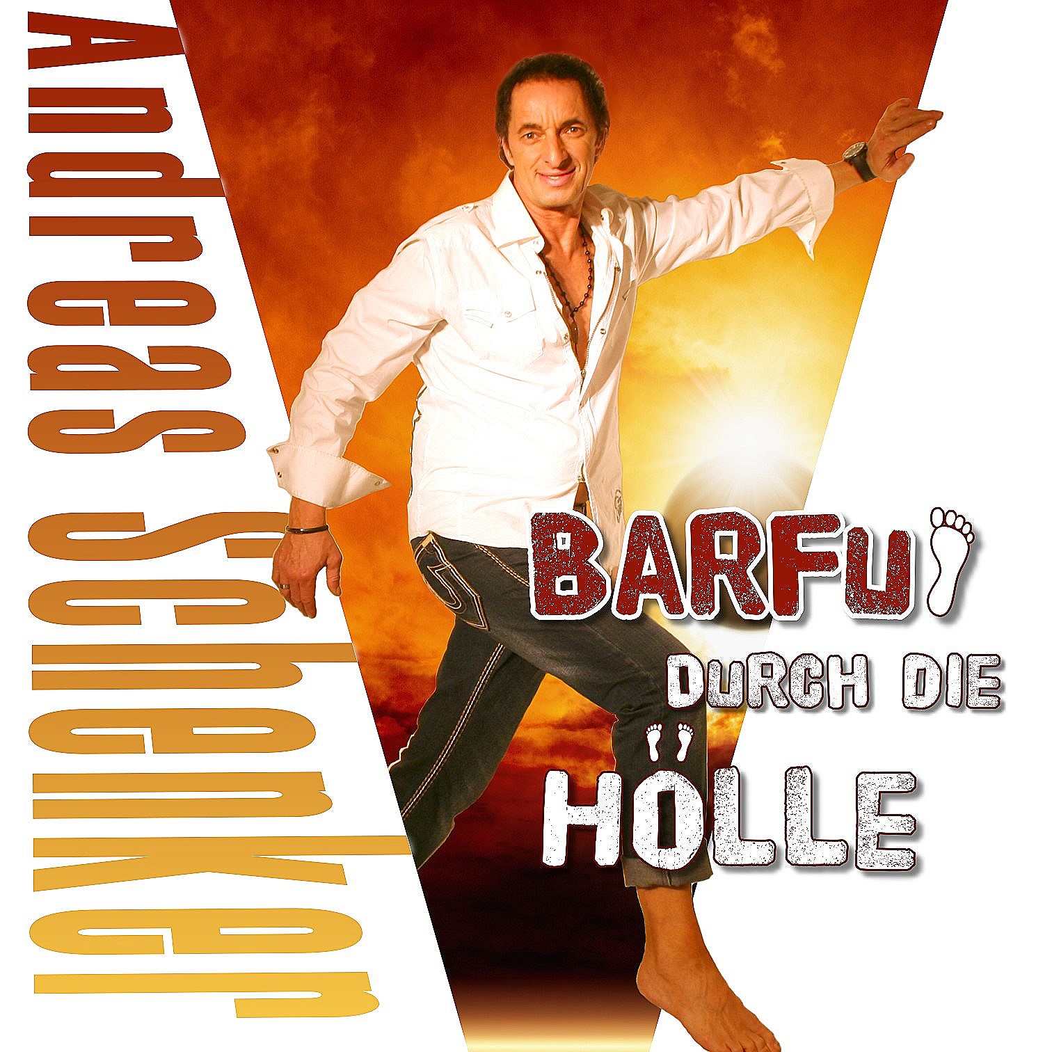 Andreas Schenker - Barfuss durch die Hoelle Andreas Schenker - Barfuss durch die Hoelle