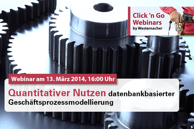 Quantitativer Nutzen datenbankbasierter Geschäftsprozessmodellierung Quantitativer Nutzen datenbankbasierter Geschäftsprozessmodellierung