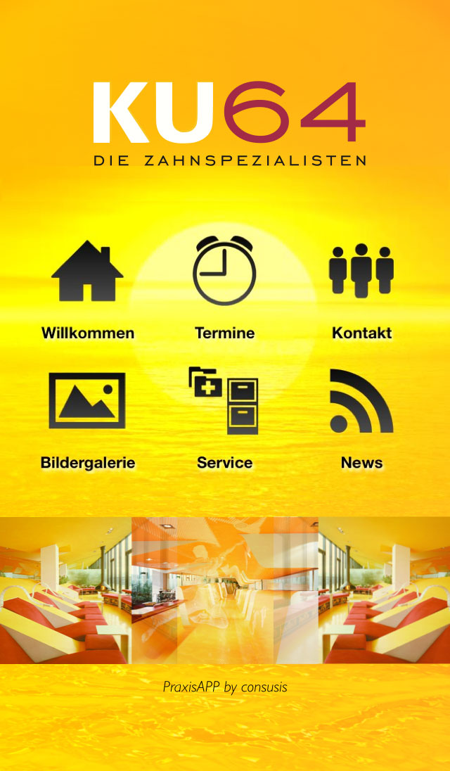 KU64 - Die Zahnarztpraxis 2.0 jetzt auch mit eigener mobilen App KU64 - Die Zahnarztpraxis 2.0 jetzt auch mit eigener mobilen App