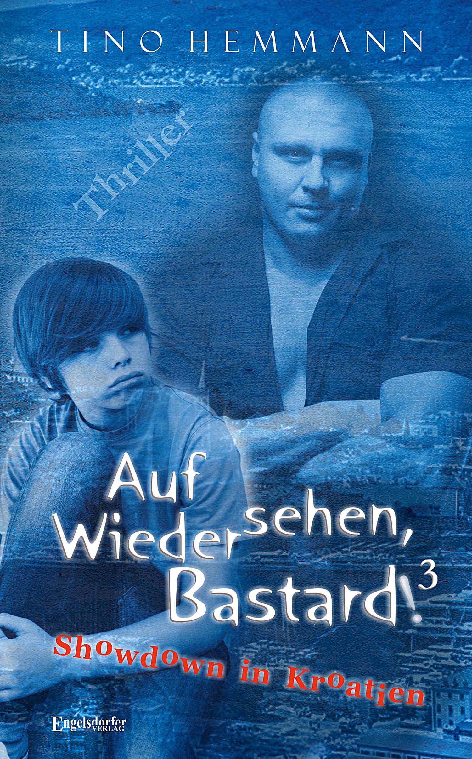 Cover des Buches Bastard 3 von Tino Hemmann