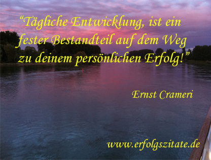 Tägliche Entwicklung ist ein fester Bestandteil auf dem Weg zu deinem persönlichen Erfolg Tägliche Entwicklung ist ein fester Bestandteil auf dem Weg zu deinem persönlichen Erfolg