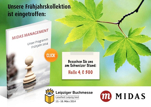 Midas Verlag an der Buchmesse Leipzig (Halle 4, C 300) Midas Verlag an der Buchmesse Leipzig (Halle 4, C 300)