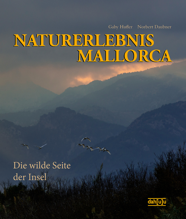 NATURERLEBNIS MALLORCA?Die wilde Seite der Insel