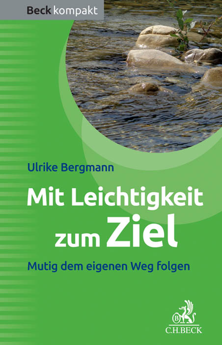 Folgen Sie mutig dem eigenen Weg Folgen Sie mutig dem eigenen Weg