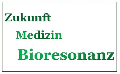 Bioresonanz - Medizin mit Zukunft