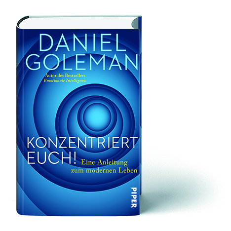 Das neue Buch von Daniel Goleman, Autor von EQ - Emotionale Intelligenz