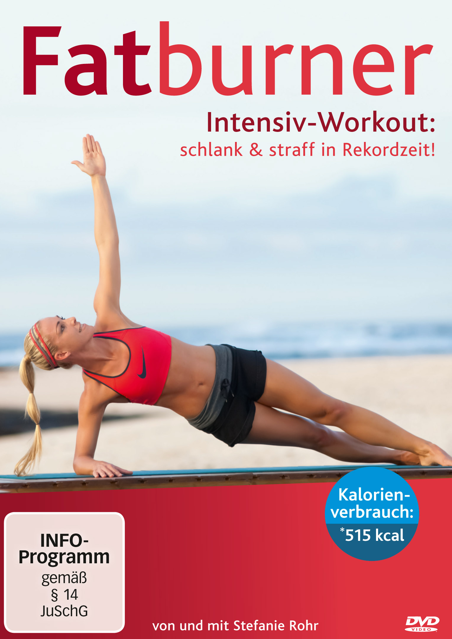 Fatburner Intensiv-Workout, Steffi Rohr Fatburner Intensiv-Workout, Steffi Rohr