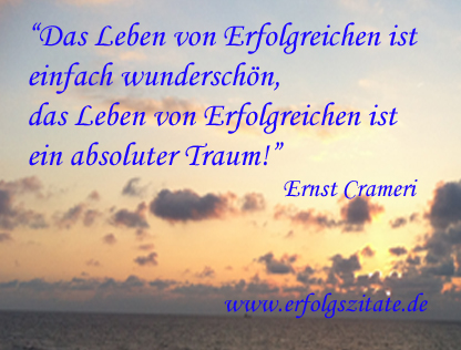 ?Das Leben von Erfolgreichen ist einfach wunderschön! ?Das Leben von Erfolgreichen ist einfach wunderschön!