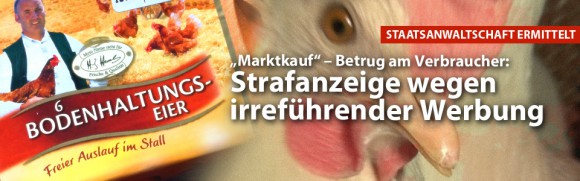 Deutsches Tierschutzbüro e.V. hat ?Marktkauf? wegen Verbraucherbetrugs angezeigt? Staatsanwaltschaft
