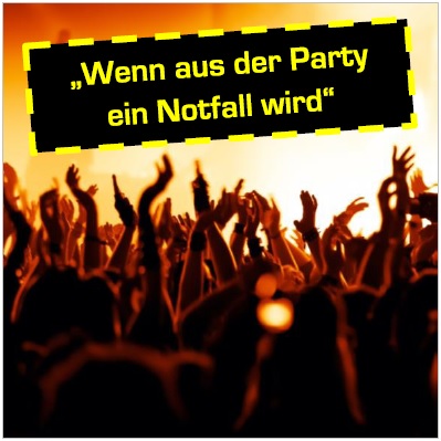 Wenn die Party ein Notfall wird