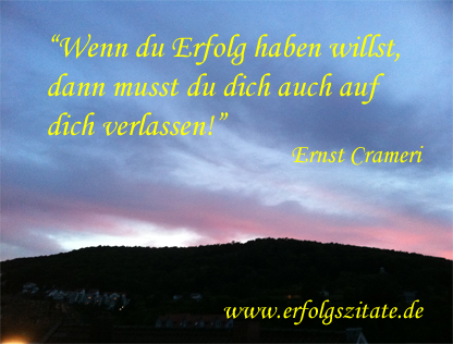 ?Wenn du Erfolg haben willst, dann musst du dich auch auf dich verlassen!? ?Wenn du Erfolg haben willst, dann musst du dich auch auf dich verlassen!?