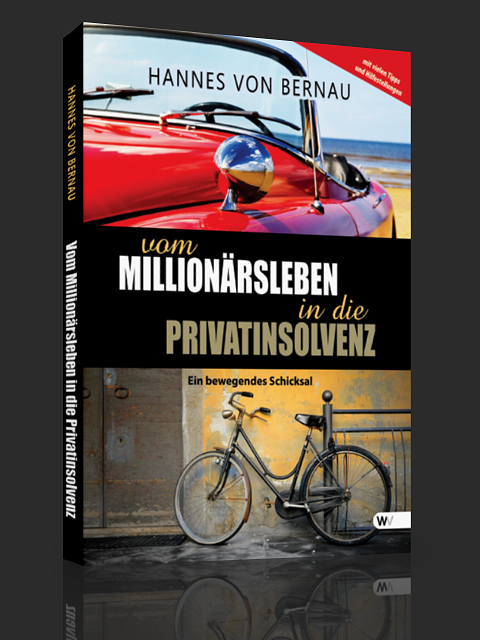 Vom Millionärsleben in die Privatinsolvenz - ein lesenswertes Buch