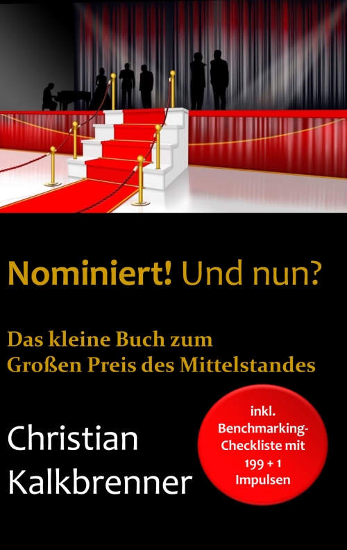 Benchmarking mit Nominiert! Und nun? Benchmarking mit Nominiert! Und nun?