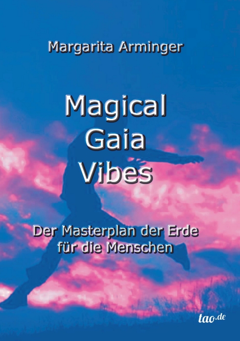 Margarita Arminger, Magical Gaia Vibes Margarita Arminger, Magical Gaia Vibes