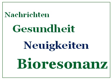 Bioresonanz, Bioresonanztherapie Bioresonanz, Bioresonanztherapie