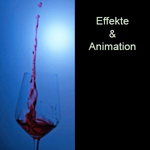 Effekte und Animationen Effekte und Animationen