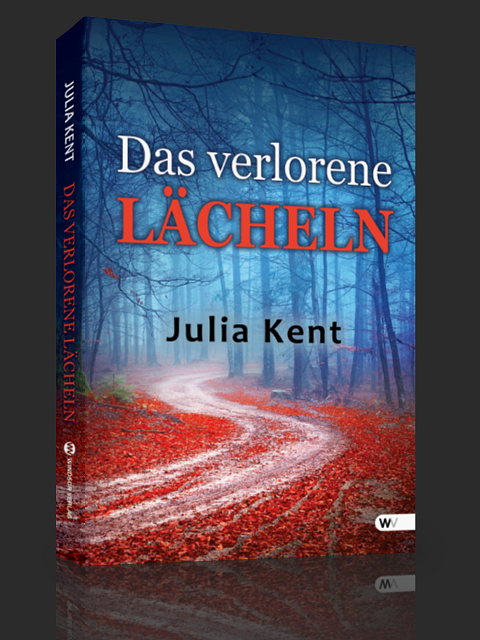 Julia Kent: Das verlorene Lächeln