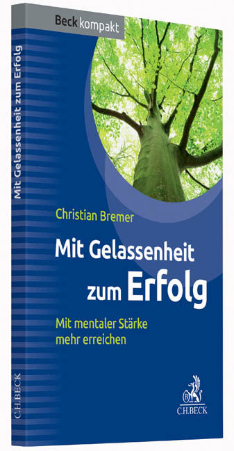 Mentale Stärke macht entspannt