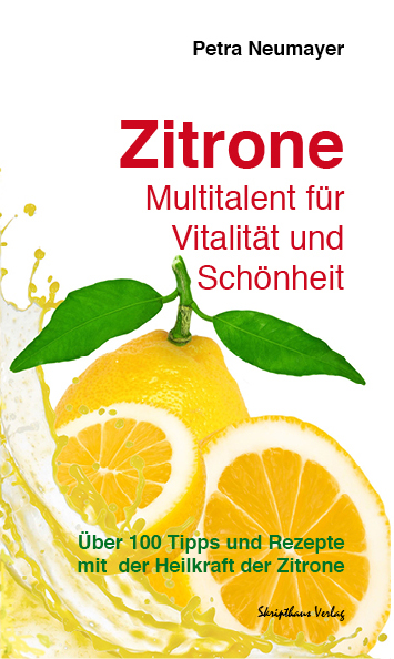 Die Zitrone - ein wahres Naturtalent für die Gesundheit, Schönheit und in der Küche! Die Zitrone - ein wahres Naturtalent für die Gesundheit, Schönheit und in der Küche!