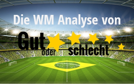 WM Analyse von Gut oder schlecht WM Analyse von Gut oder schlecht