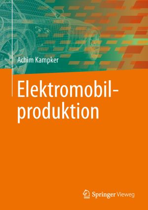 Bild: Coverabbildung des neuen Fachbuchs Elektromobilproduktion von Springer Vieweg |©Springer