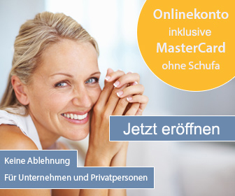 Konto ohne Schufa Check und ohne Bonitätsprüfung als Privatkonto oder Geschäftskonto