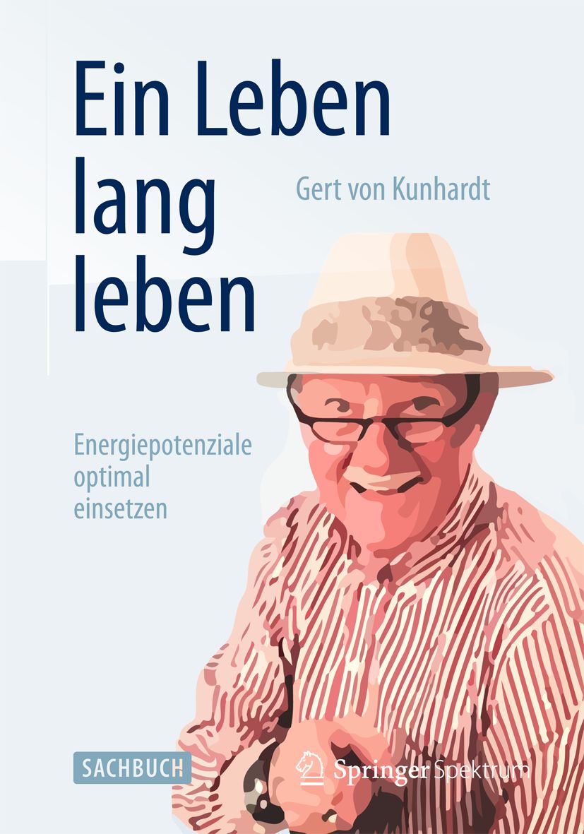 Bild: Coverabbildung des Sachbuchs Ein Leben lang leben von Springer Spektrum |©Springer Bild: Coverabbildung des Sachbuchs Ein Leben lang leben von Springer Spektrum |©Springer
