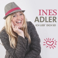 Ines Adler - Ich lieb' dich so