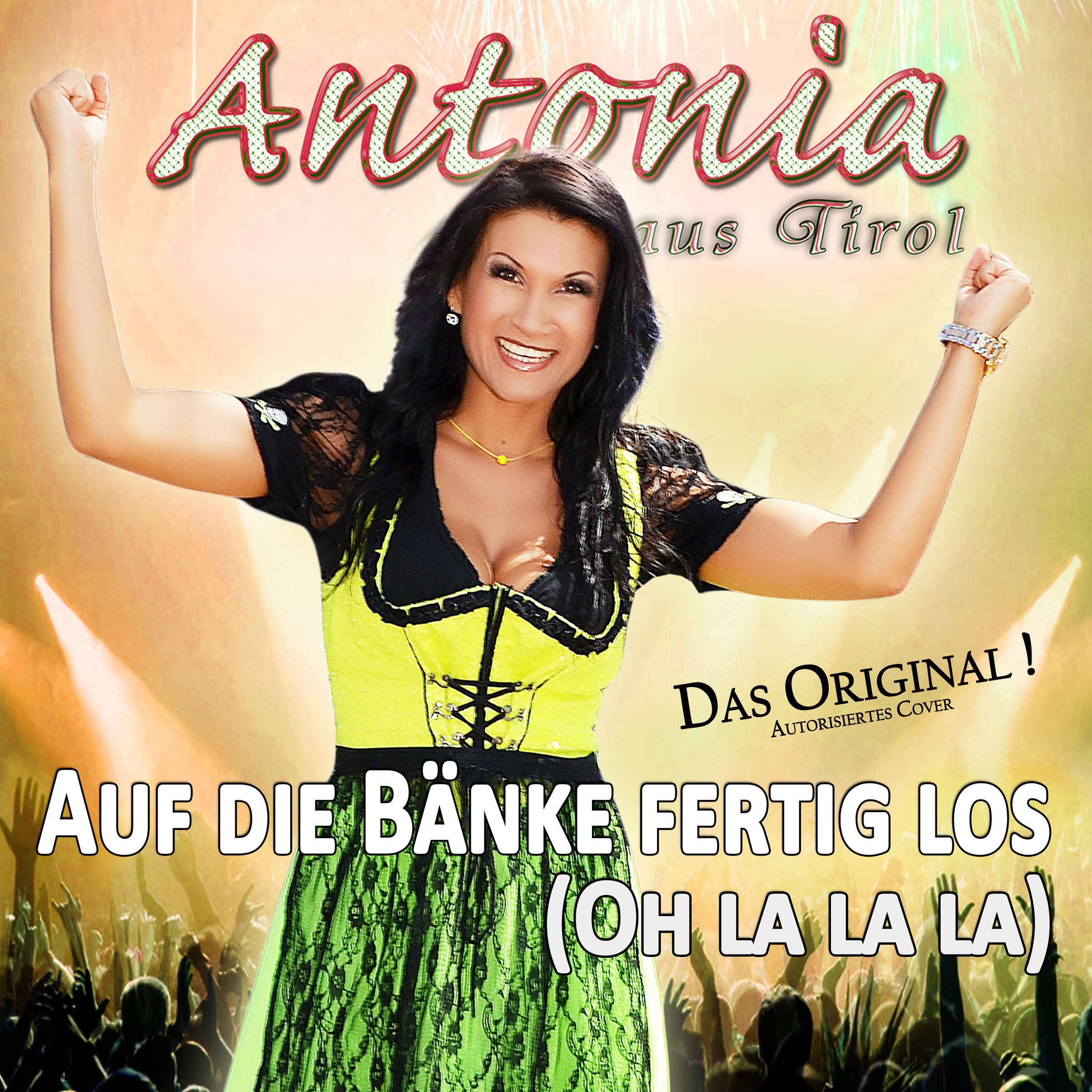 Antonia aus Tirol-Wiesn Hit 2014