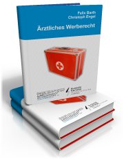 Das eBook „Ärztliches Werberecht“ – ein Leitfaden für Mediziner der IT-Recht Kanzlei