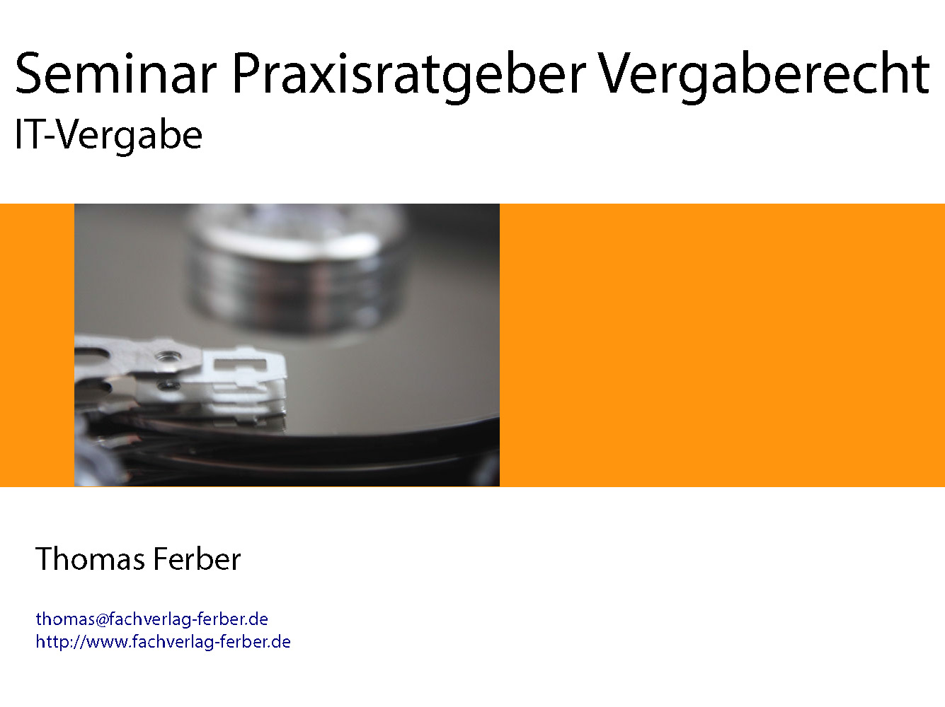 Seminar Praxisratgeber Vergaberecht - IT-vergabe Seminar Praxisratgeber Vergaberecht - IT-vergabe
