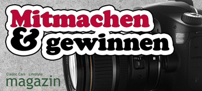 Mitmachen und gewinnen beim großen Fotowettbewerb des Classic-Cars-Lifestyle-Magazin Mitmachen und gewinnen beim großen Fotowettbewerb des Classic-Cars-Lifestyle-Magazin
