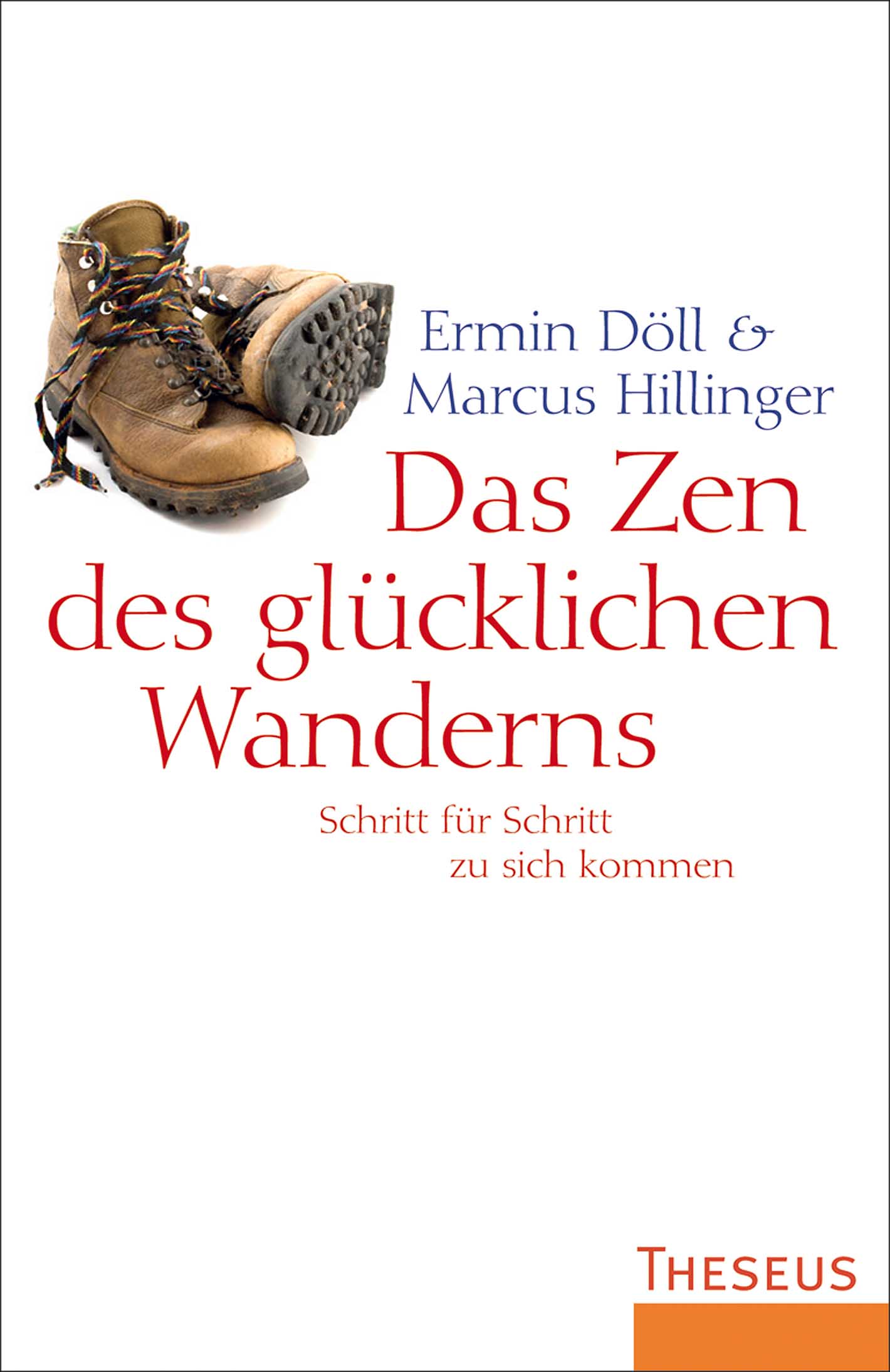 Cover: Das Zen des glücklichen Wanderns Cover: Das Zen des glücklichen Wanderns