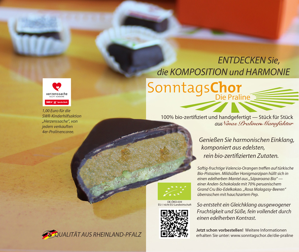 Mit solchen Anzeigen macht der SonntagsChor Rheinland-Pfalz Appetit auf seine Praline.