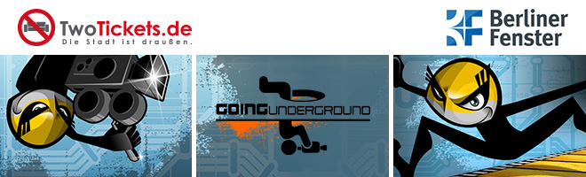 Going Underground präsentiert von Berliner Fenster und TwoTickets.de