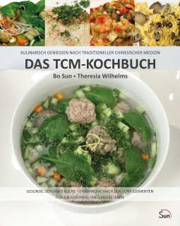 Das TCM-Kochbuch - Gesunde, schlanke Küche - Ernährung nach den fünf Elementen für ein gesundes und Das TCM-Kochbuch - Gesunde, schlanke Küche - Ernährung nach den fünf Elementen für ein gesundes und