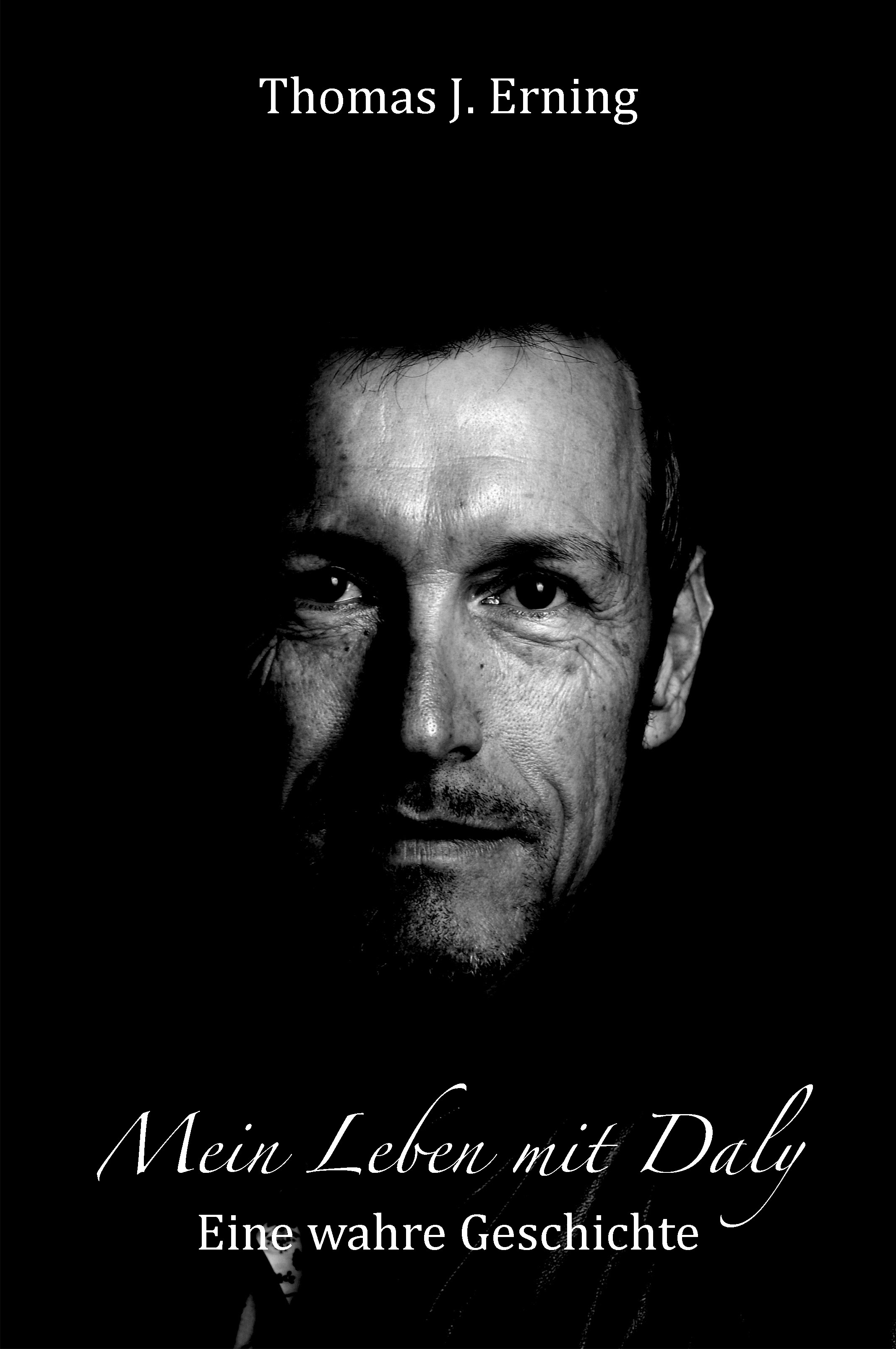 Mein Leben mit Daly - Thomas J. Erning Mein Leben mit Daly - Thomas J. Erning