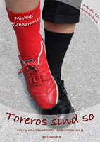 Toreros sind so