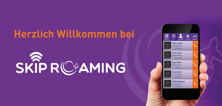 Lade Dir jetzt die App SkipRoaming herunter und wir heißen Dich Herzlich Willkommen Lade Dir jetzt die App SkipRoaming herunter und wir heißen Dich Herzlich Willkommen