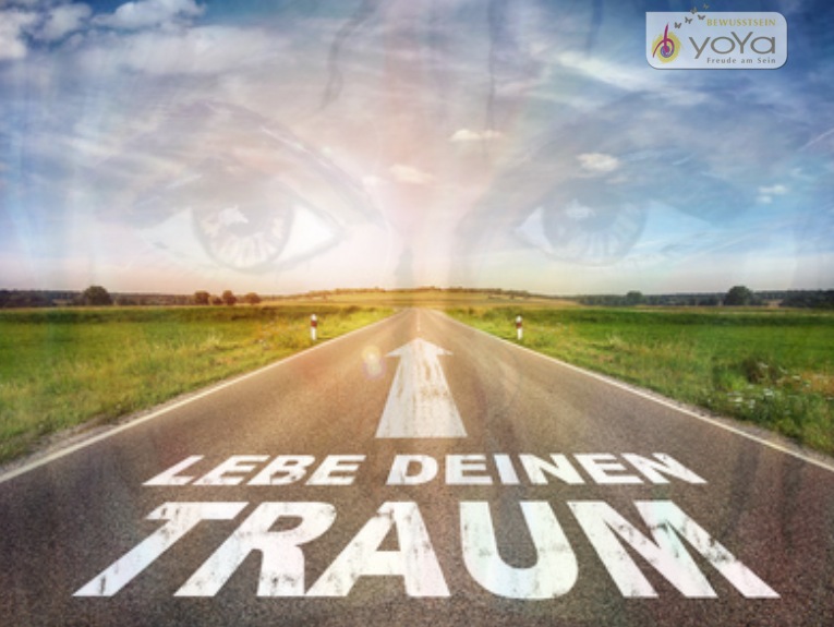 Lebe deinen Traum Lebe deinen Traum