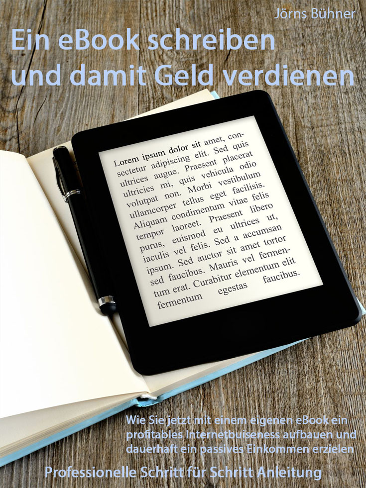 Das Bestseller eBook:"Ein eigenes eBook schreiben und Geld damit verdienen"