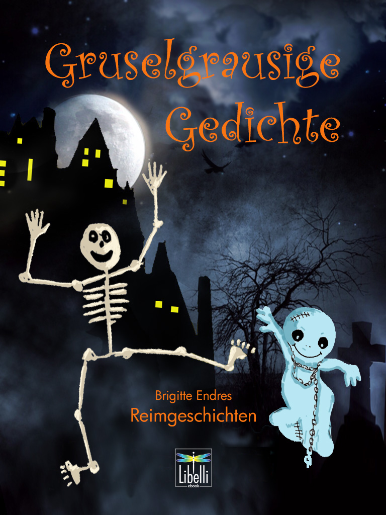 Gruselgrausige Gedichte Gruselgrausige Gedichte
