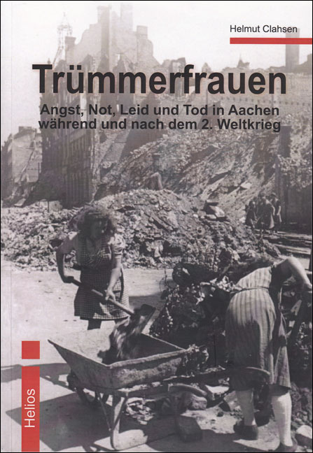 Clahsen, Helmut: Trümmerfrauen Clahsen, Helmut: Trümmerfrauen