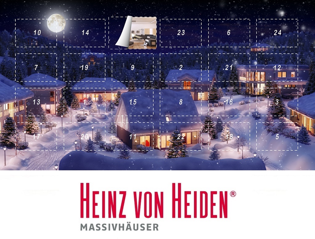 24 Adventsgeschenke warten im virtuellen Adventskalender von Massivhaushersteller Heinz von Heiden. 24 Adventsgeschenke warten im virtuellen Adventskalender von Massivhaushersteller Heinz von Heiden.